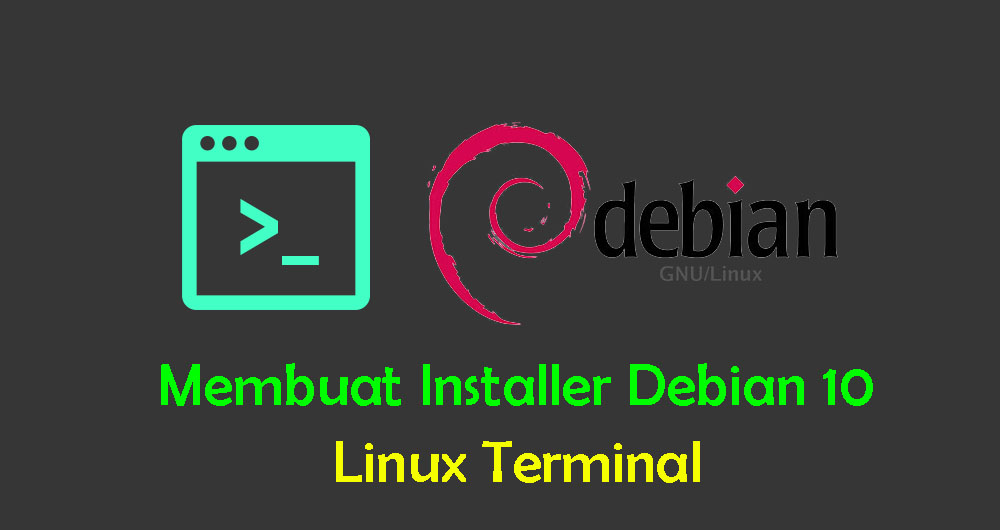 Cara Membuat USB Installer Debian 10 Di Baris Perintah Linux - LinuxID