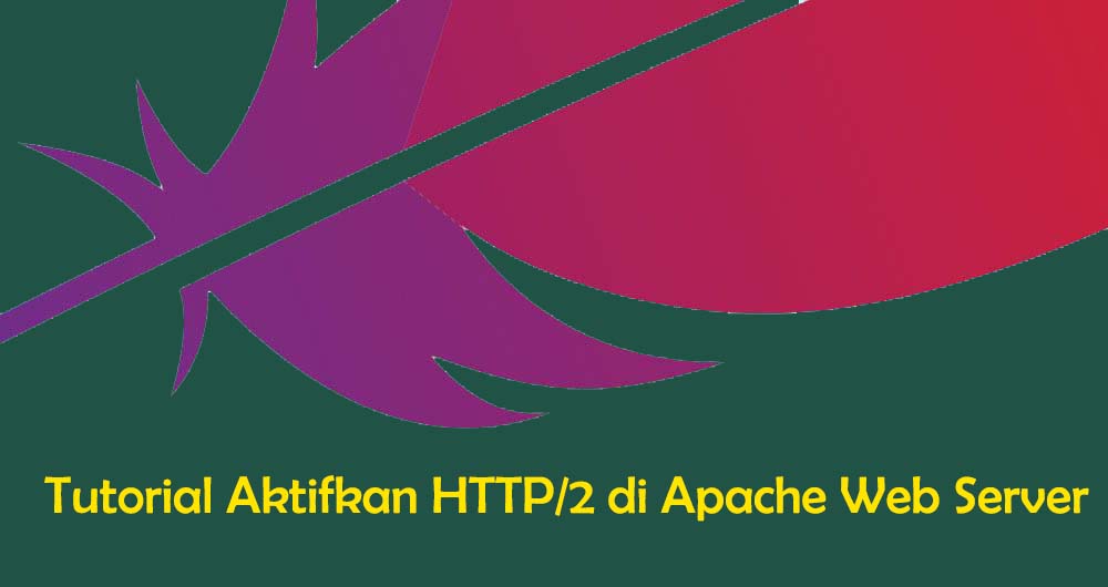 Tutorial Aktifkan HTTP/2 Di Apache Web Server - LinuxID