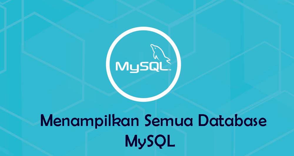 Cara Menampilkan Semua Database Di MySQL - LinuxID